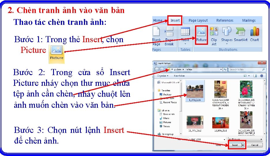 2. Chèn tranh ảnh vào văn bản Thao tác chèn tranh ảnh: Bước 1: