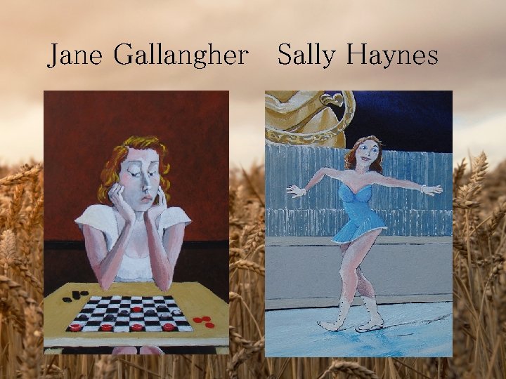Jane Gallangher Sally Haynes 