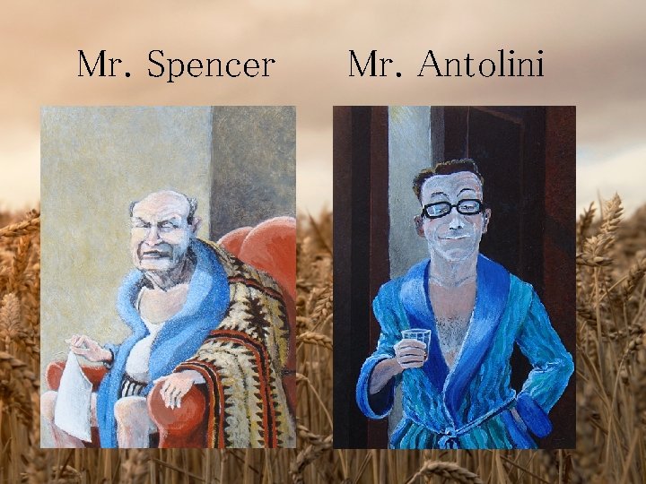 Mr. Spencer Mr. Antolini 