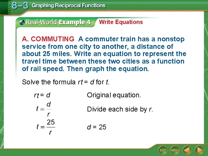 Write Equations A. COMMUTING A commuter train has a nonstop service from one city