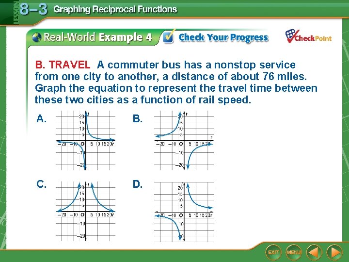 B. TRAVEL A commuter bus has a nonstop service from one city to another,