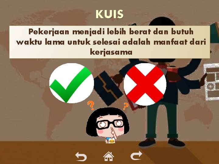 KUIS Pekerjaan menjadi lebih berat dan butuh waktu lama untuk selesai adalah manfaat dari KUIS Pekerjaan menjadi lebih berat dan butuh waktu lama untuk selesai adalah manfaat dari