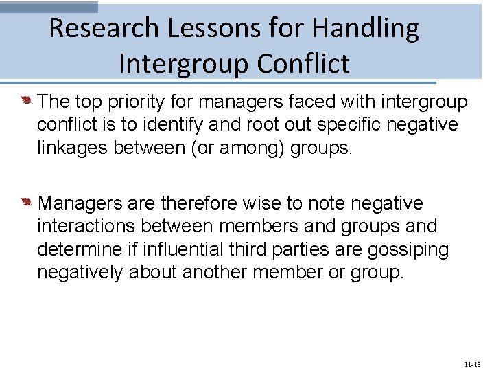 Research Lessons for Handling Intergroup Conflict The top priority for managers faced with intergroup