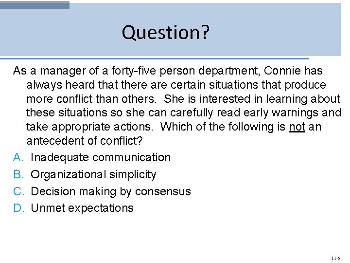 Question? As a manager of a forty-five person department, Connie has always heard that
