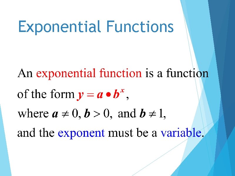 Exponential Functions First lets take a look at