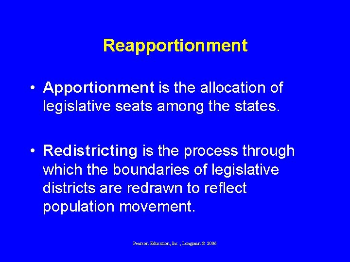 Reapportionment • Apportionment is the allocation of legislative seats among the states. • Redistricting