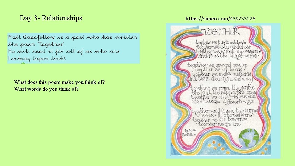 Day 3 - Relationships What does this poem make you think of? What words