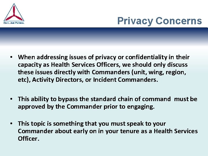 Privacy Concerns • When addressing issues of privacy or confidentiality in their capacity as Privacy Concerns • When addressing issues of privacy or confidentiality in their capacity as