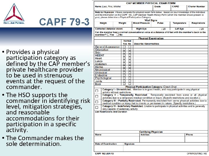 CAPF 79 -3 • Provides a physical participation category as defined by the CAP CAPF 79 -3 • Provides a physical participation category as defined by the CAP