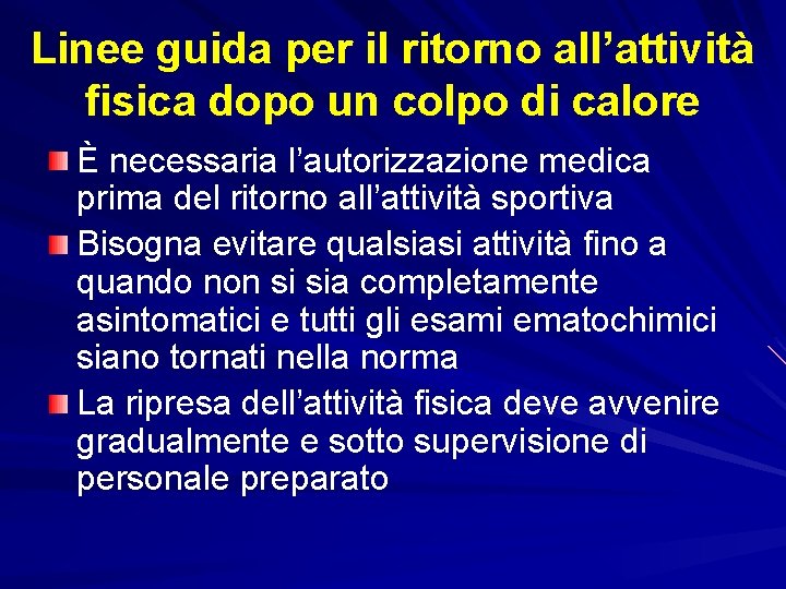 Linee guida per il ritorno all’attività fisica dopo un colpo di calore È necessaria