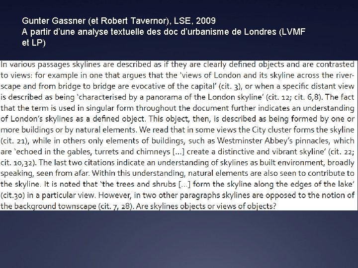 Gunter Gassner (et Robert Tavernor), LSE, 2009 A partir d’une analyse textuelle des doc