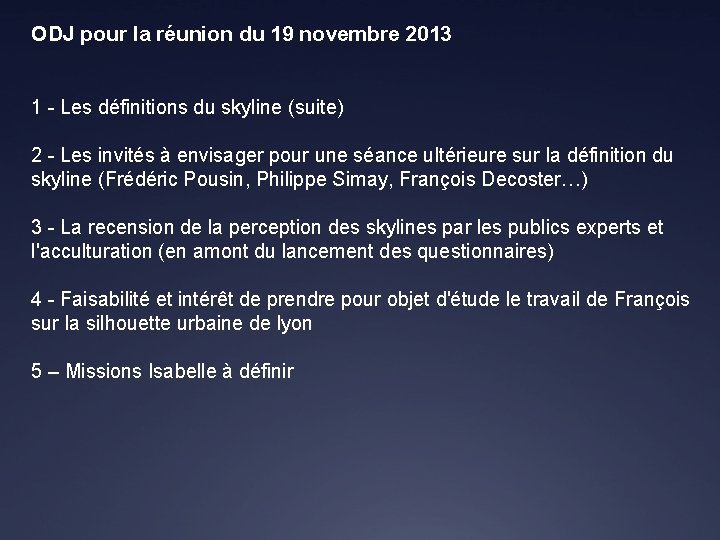 ODJ pour la réunion du 19 novembre 2013 1 - Les définitions du skyline