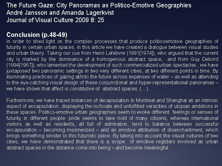 The Future Gaze: City Panoramas as Politico-Emotive Geographies André Jansson and Amanda Lagerkvist Journal