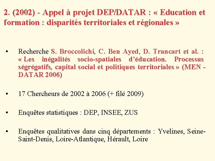 2. (2002) - Appel à projet DEP/DATAR : « Education et formation : disparités