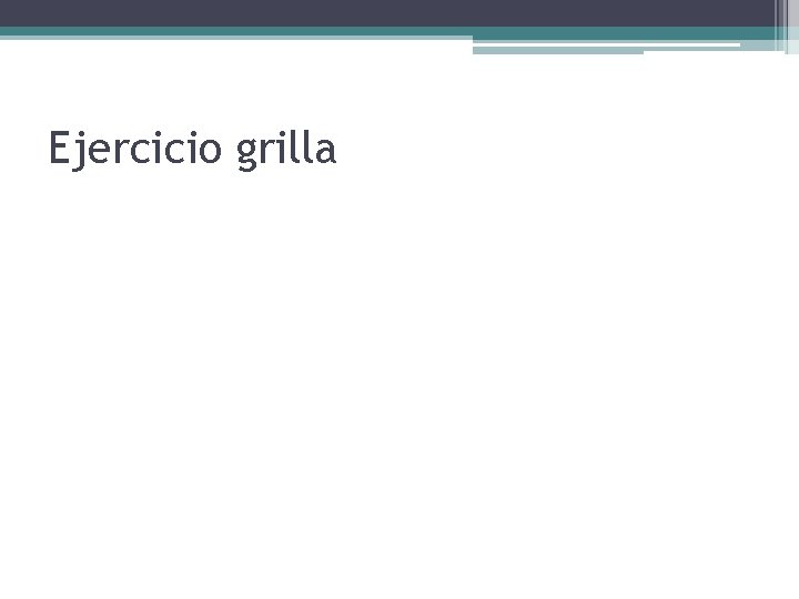 Ejercicio grilla 