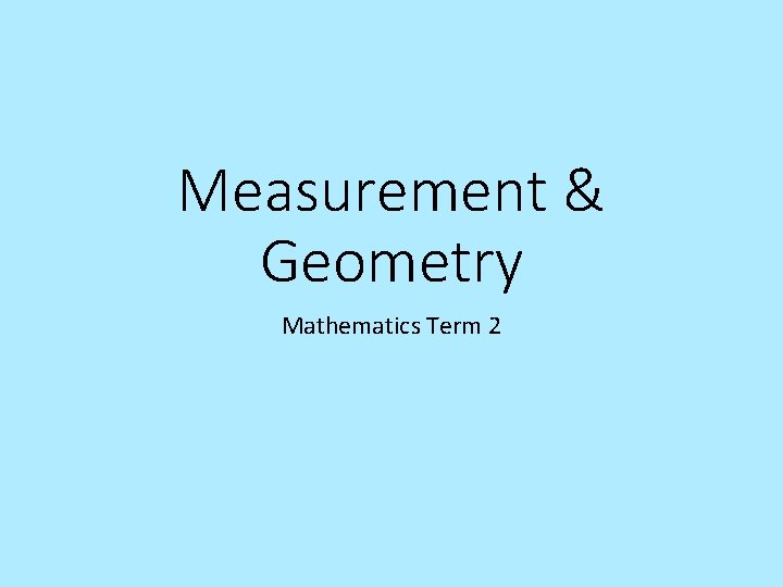 Measurement & Geometry Mathematics Term 2 