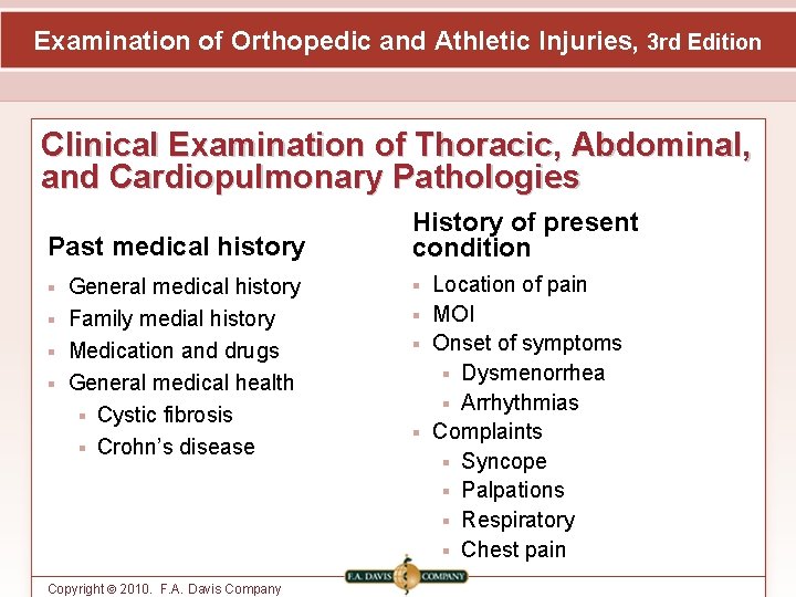 Examination of Orthopedic and Athletic Injuries, 3 rd Edition Clinical Examination of Thoracic, Abdominal,