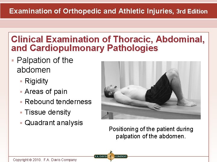 Examination of Orthopedic and Athletic Injuries, 3 rd Edition Clinical Examination of Thoracic, Abdominal,