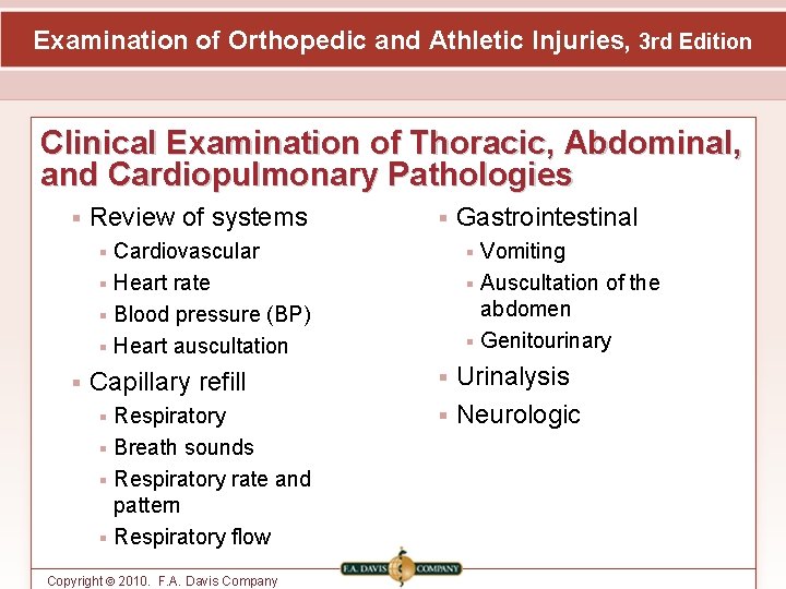 Examination of Orthopedic and Athletic Injuries, 3 rd Edition Clinical Examination of Thoracic, Abdominal,