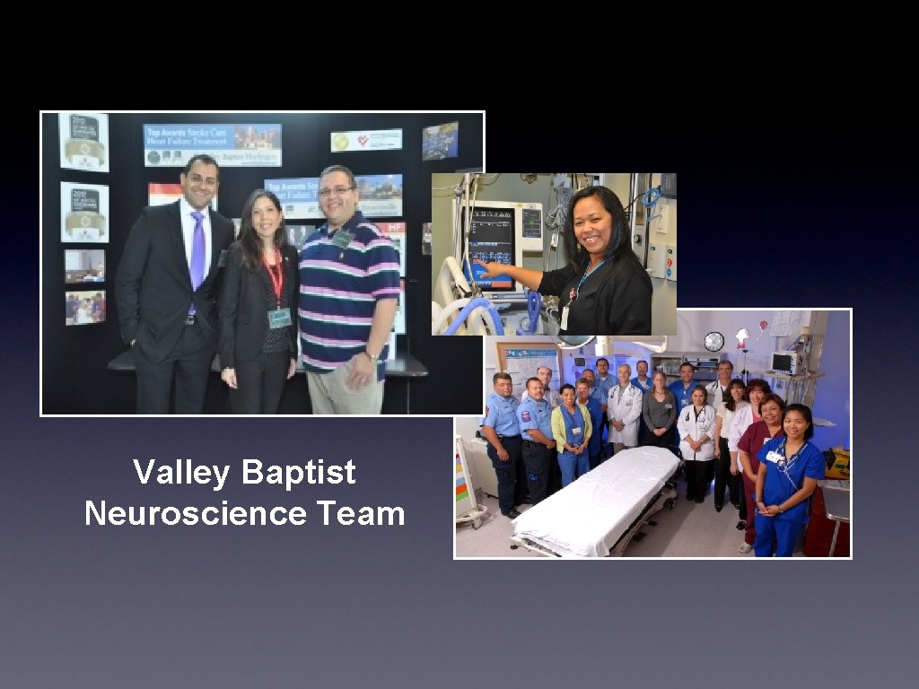 Valley Baptist Neuroscience Team 