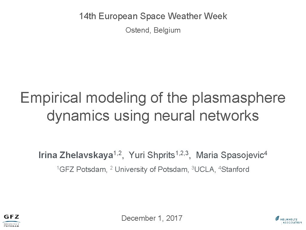 14 th European Space Weather Week Ostend, Belgium Empirical modeling of the plasmasphere dynamics