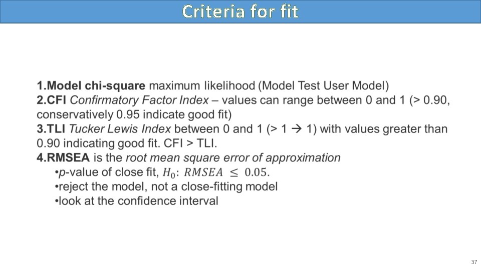Criteria for fit • 37 