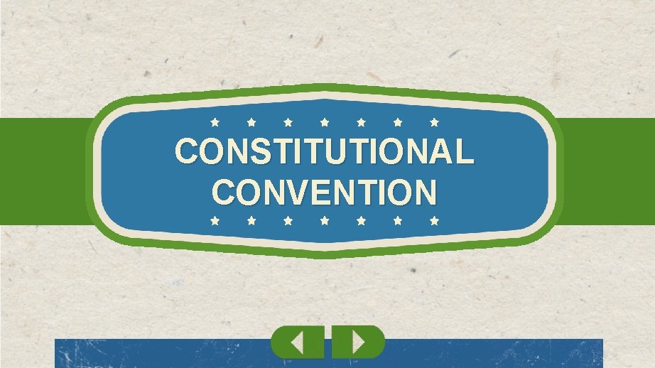 CONSTITUTIONAL CONVENTION 