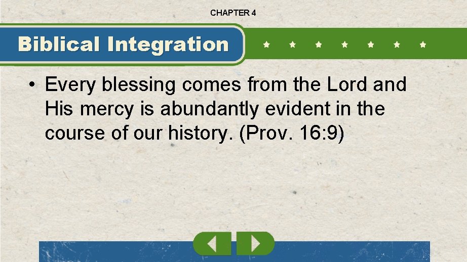 CHAPTER 4 Biblical Integration • Every blessing comes from the Lord and His mercy