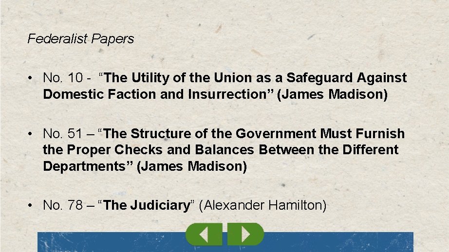 Federalist Papers • No. 10 - “The Utility of the Union as a Safeguard