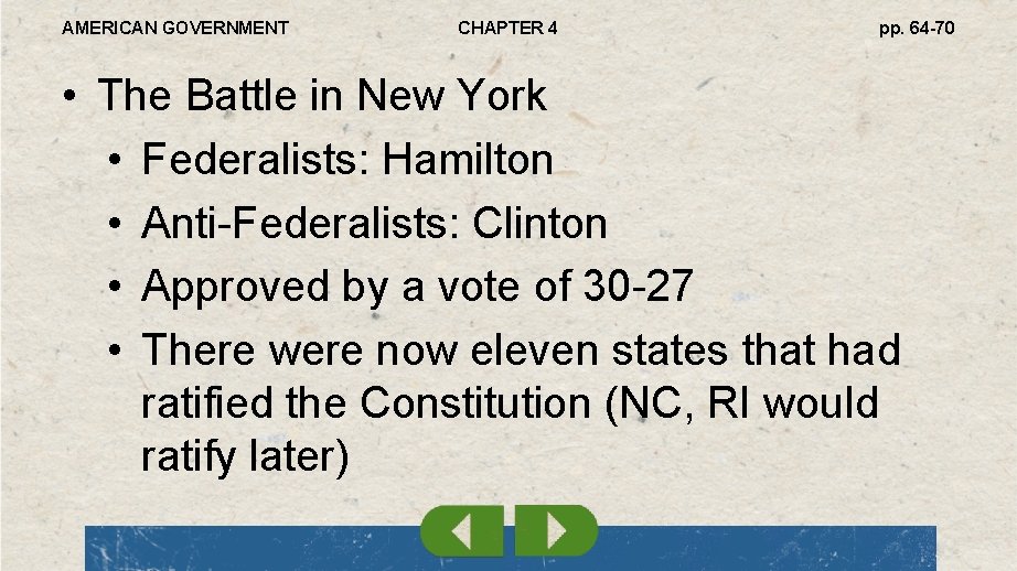 AMERICAN GOVERNMENT CHAPTER 4 pp. 64 -70 • The Battle in New York •