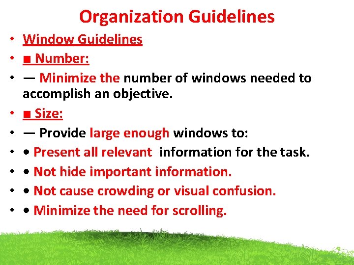Organization Guidelines • Window Guidelines • ■ Number: • — Minimize the number of