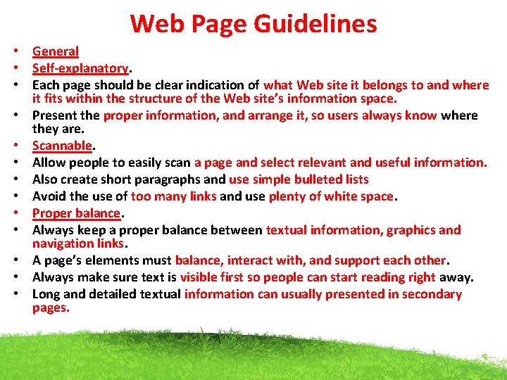Web Page Guidelines • General • Self-explanatory. • Each page should be clear indication