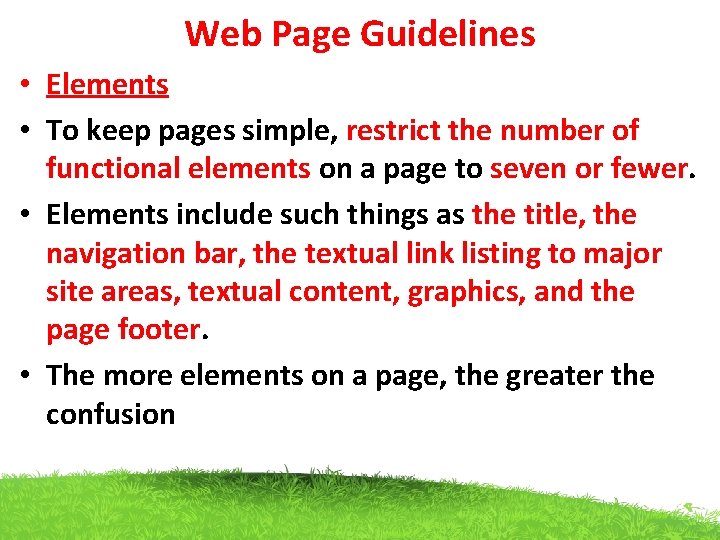 Web Page Guidelines • Elements • To keep pages simple, restrict the number of