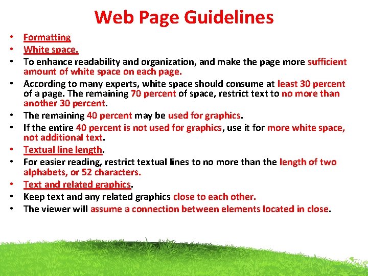 Web Page Guidelines • Formatting • White space. • To enhance readability and organization,