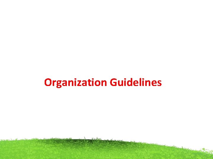 Organization Guidelines 
