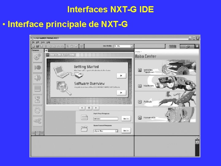 Interfaces NXT-G IDE • Interface principale de NXT-G 