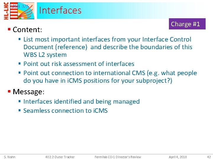 Interfaces Charge #1 § Content: § List most important interfaces from your Interface Control