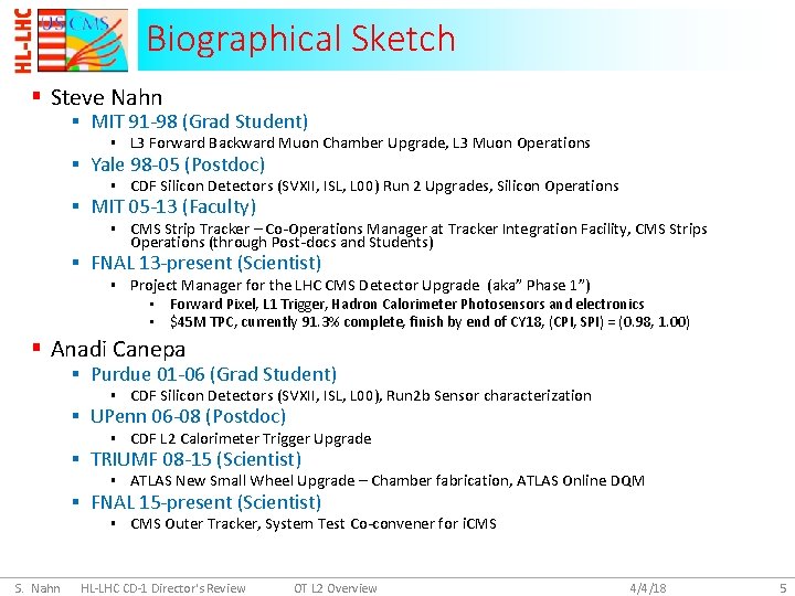 Biographical Sketch § Steve Nahn § MIT 91 -98 (Grad Student) § L 3