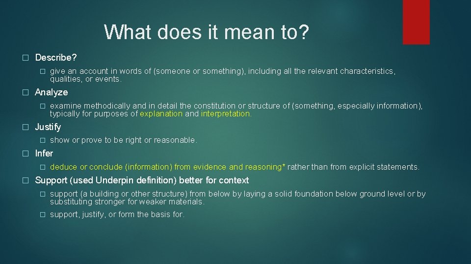 What does it mean to? � Describe? � � Analyze � � show or