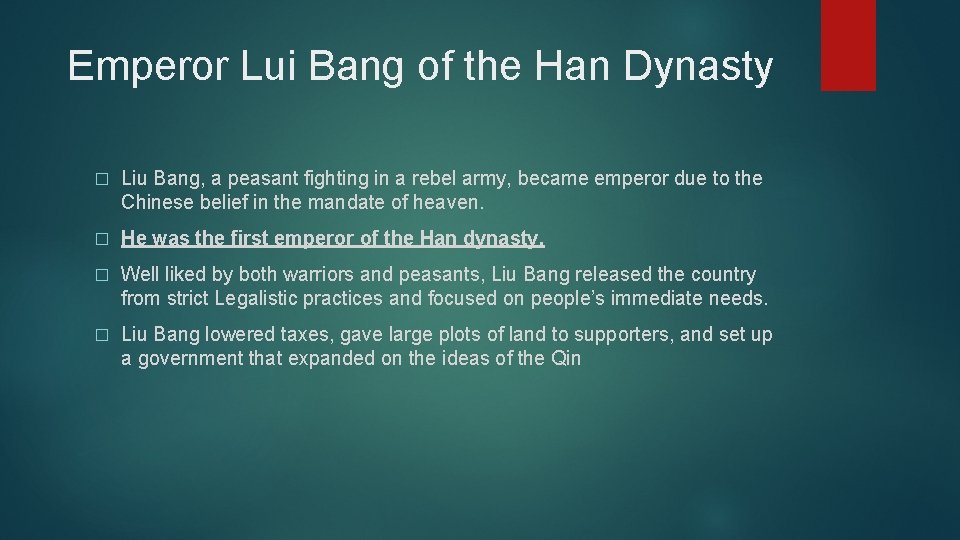 Emperor Lui Bang of the Han Dynasty � Liu Bang, a peasant fighting in