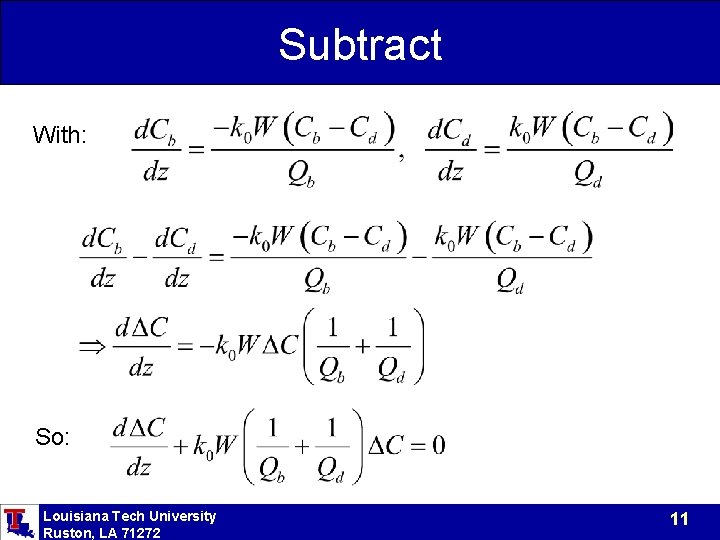Subtract With: So: Louisiana Tech University Ruston, LA 71272 11 Subtract With: So: Louisiana Tech University Ruston, LA 71272 11