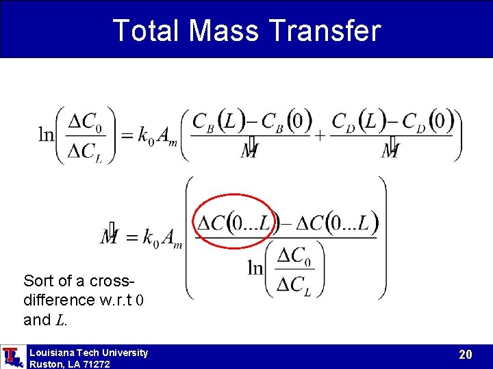 Total Mass Transfer Sort of a crossdifference w. r. t 0 and L. Louisiana Total Mass Transfer Sort of a crossdifference w. r. t 0 and L. Louisiana