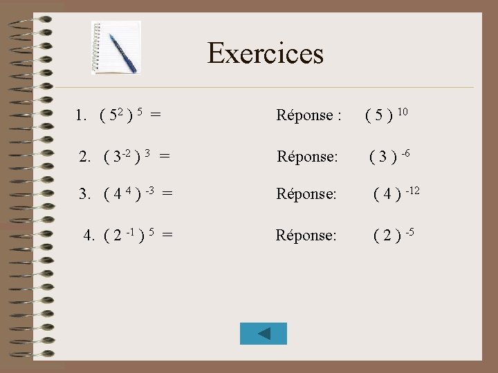 Exercices 1. ( 52 ) 5 = Réponse : ( 5 ) 10 2.