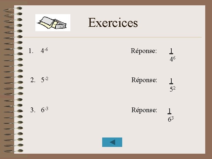 Exercices 1. 4 -6 Réponse: 1 46 2. 5 -2 Réponse: 1 52 3.