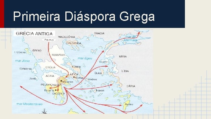 Primeira Diáspora Grega 