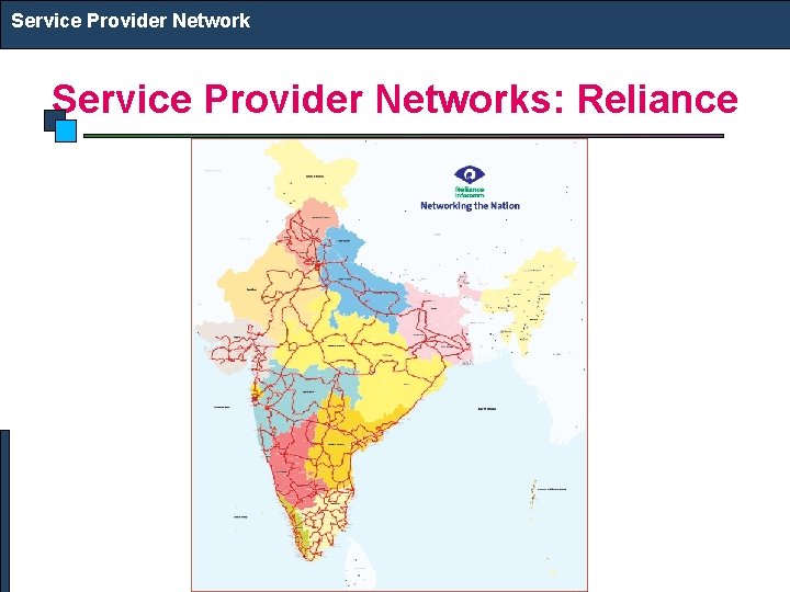 Service Provider Networks: Reliance 