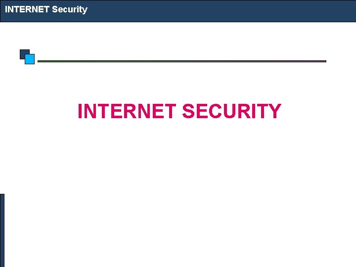 INTERNET Security INTERNET SECURITY 