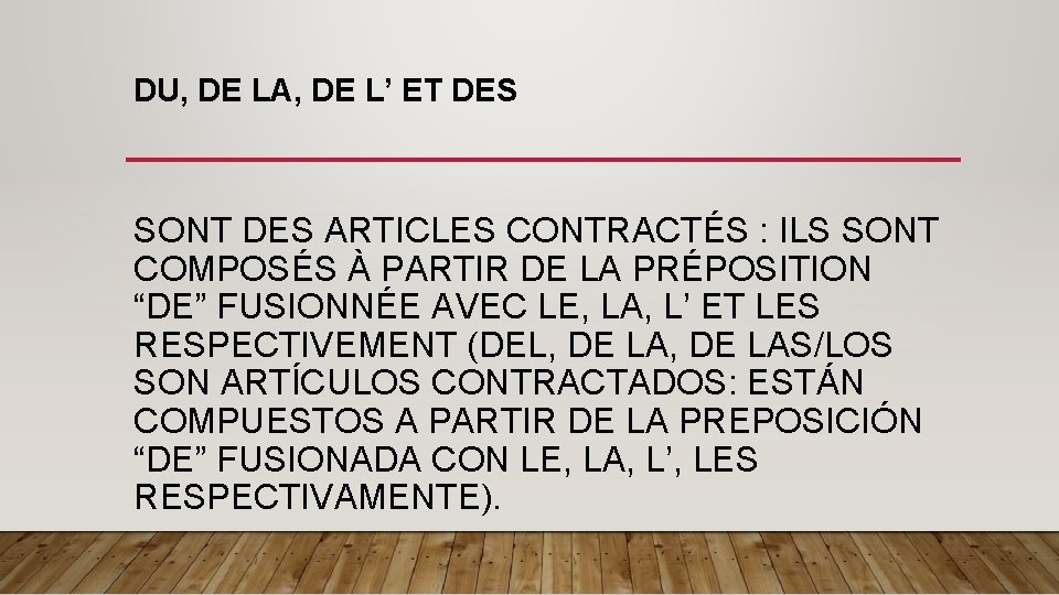 DU, DE LA, DE L’ ET DES SONT DES ARTICLES CONTRACTÉS : ILS SONT