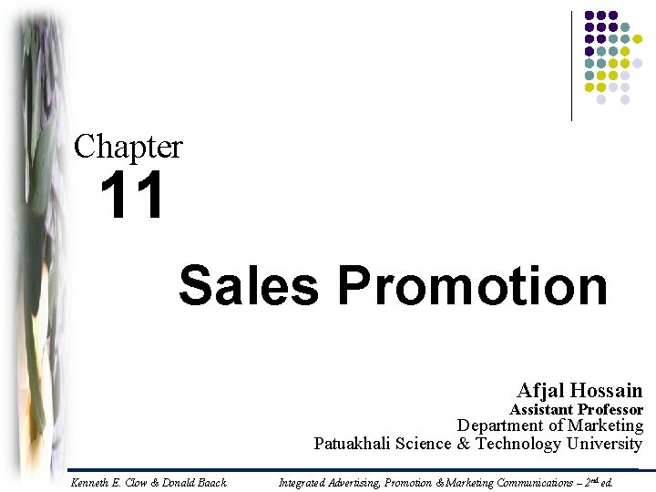 Chapter 11 Sales Promotion Afjal Hossain Assistant Professor Department of Marketing Patuakhali Science &