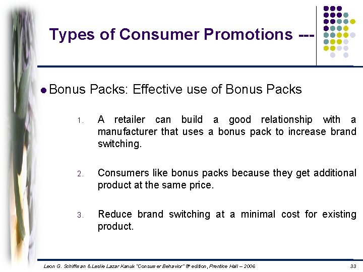 Types of Consumer Promotions --l Bonus Packs: Effective use of Bonus Packs 1. A